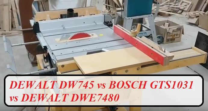 DEWALT-DW745-vs-BOSCH-GTS1031-vs-DEWALT-DWE7480
