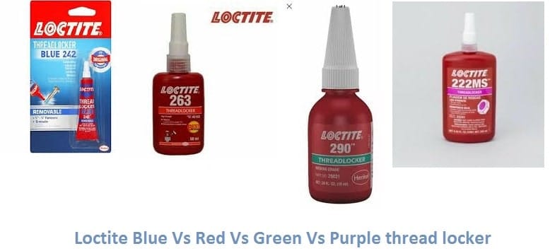 Loctite Blue Vs Red Vs Green Vs Purple